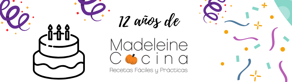 12 años de recetas en #MadeleineCocina